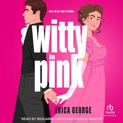 Witty in Pink Audiobook, by Erica George