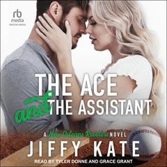 The Ace and The Assistant Audiobook, by Jiffy Kate
