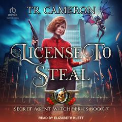 License to Steal Audibook, by TR Cameron