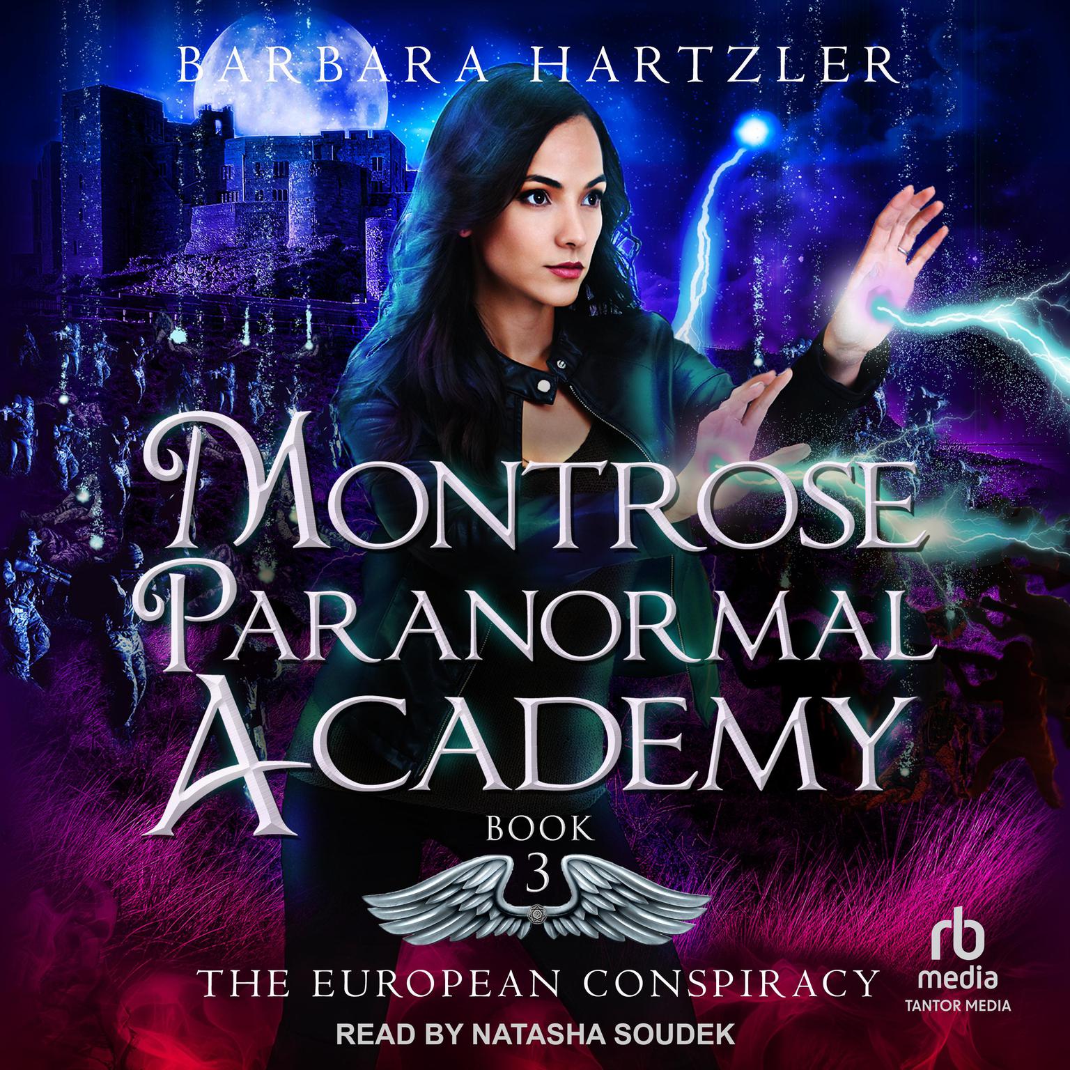 Montrose Paranormal Academy: The European Conspiracy Audiobook, by Barbara Hartzler