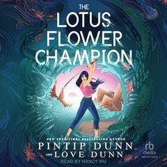 The Lotus Flower Champion Audibook, by Pintip Dunn