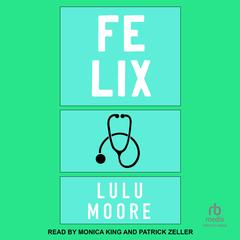 Felix: A New York Players Novel Audiobook, by Lulu Moore