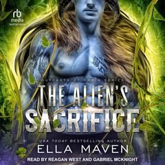 The Aliens Sacrifice Audiobook, by Ella Maven