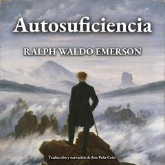 Autosuficiencia Audiobook, by Ralph Waldo Emerson