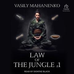 Law of the Jungle #1 Audiobook, by Vasily Mahanenko