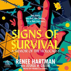 Signs of Survival: A Memoir of the Holocaust Audiobook, by Renee Hartman