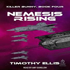 Nemesis Rising Audiobook, by Timothy Ellis