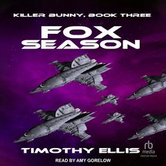 Fox Season Audiobook, by Timothy Ellis