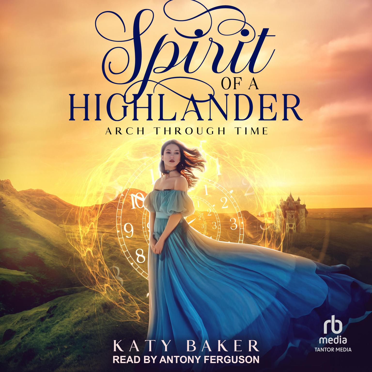 Spirit of a Highlander Audiobook, by Katy Baker