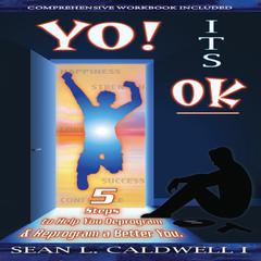 YO! ITS OK Audiobook, by Sean L Caldwell I