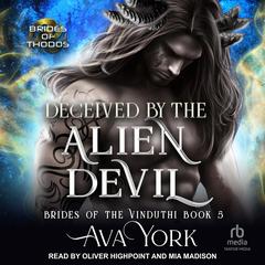 Deceived by the Alien Devil Audiobook, by Ava York