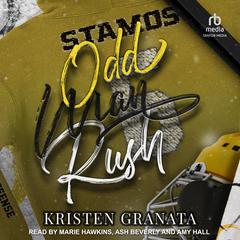 Odd Man Rush Audibook, by Kristen Granata