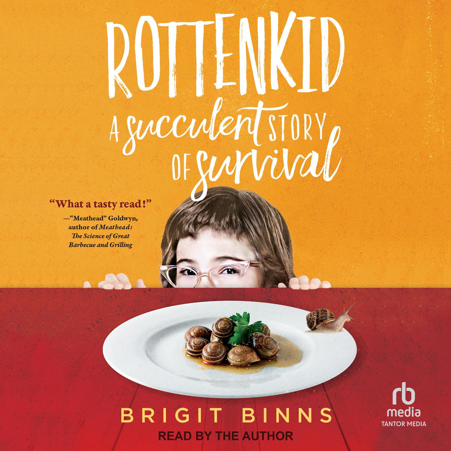 Rottenkid: A Succulent Story of Survival Audiobook, by Brigit Binns