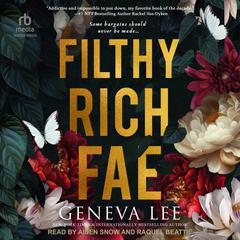 Filthy Rich Fae Audiobook, by Geneva Lee