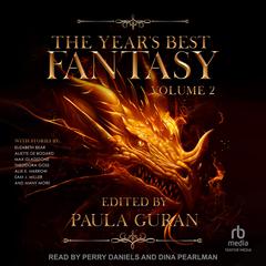 The Year’s Best Fantasy: Volume Two Audiobook, by Paula Guran