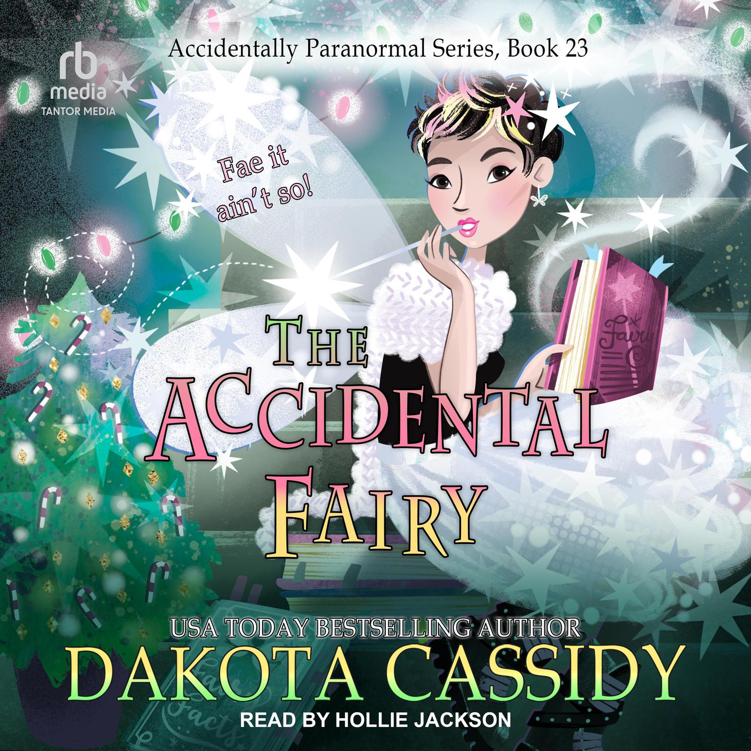 The Accidental Fairy Audiobook, by Dakota Cassidy