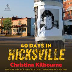40 Days in Hicksville Audiobook, by Christina Kilbourne