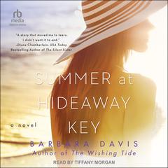 Summer at Hideaway Key Audiobook, by Barbara Davis