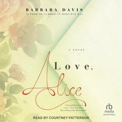 Love, Alice Audiobook, by Barbara Davis