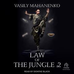 Law of the Jungle #2 Audiobook, by Vasily Mahanenko