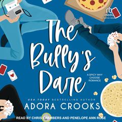 The Bullys Dare Audiobook, by Adora Crooks