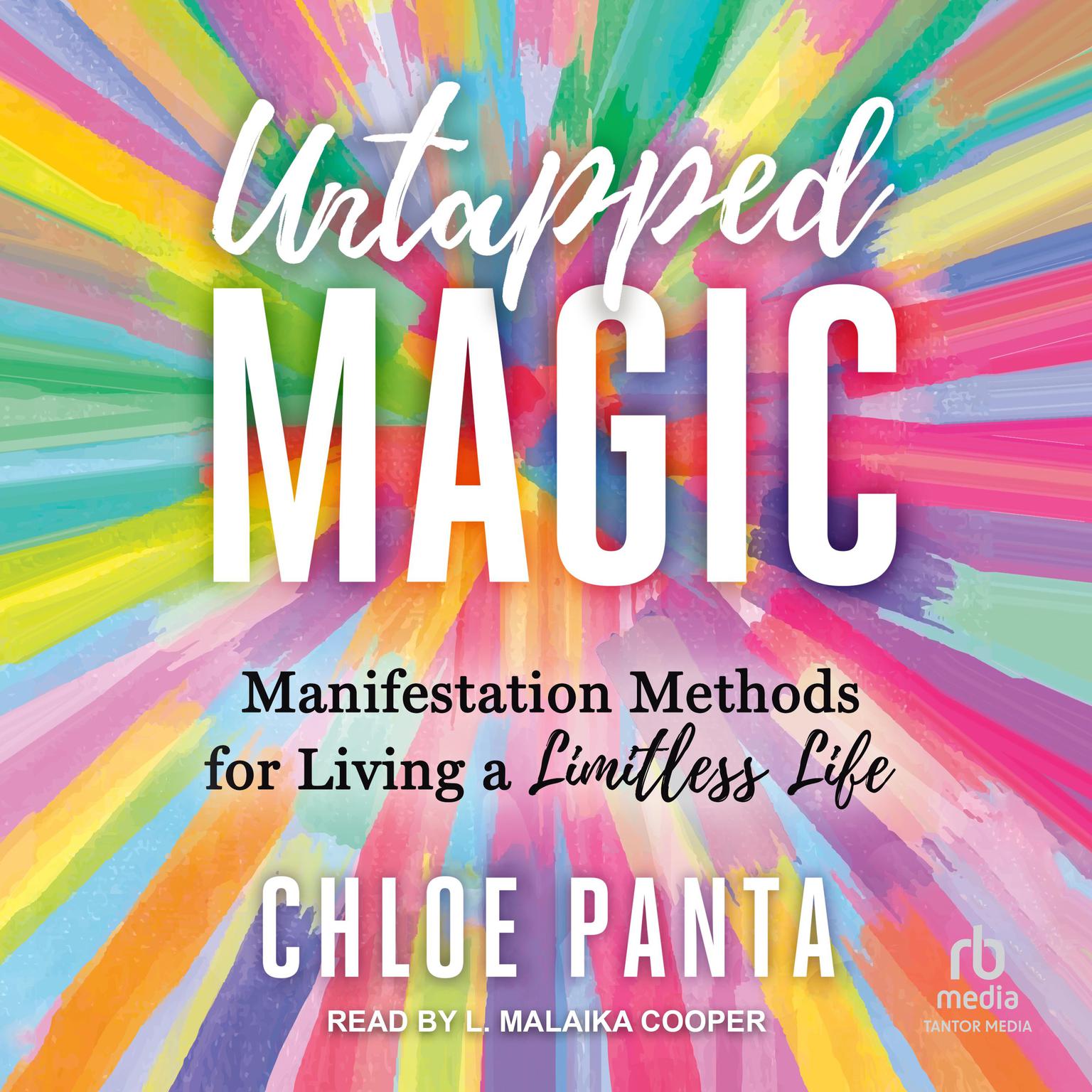 Untapped Magic: Manifestation Methods for Living a Limitless Life Audiobook, by Chloe Panta