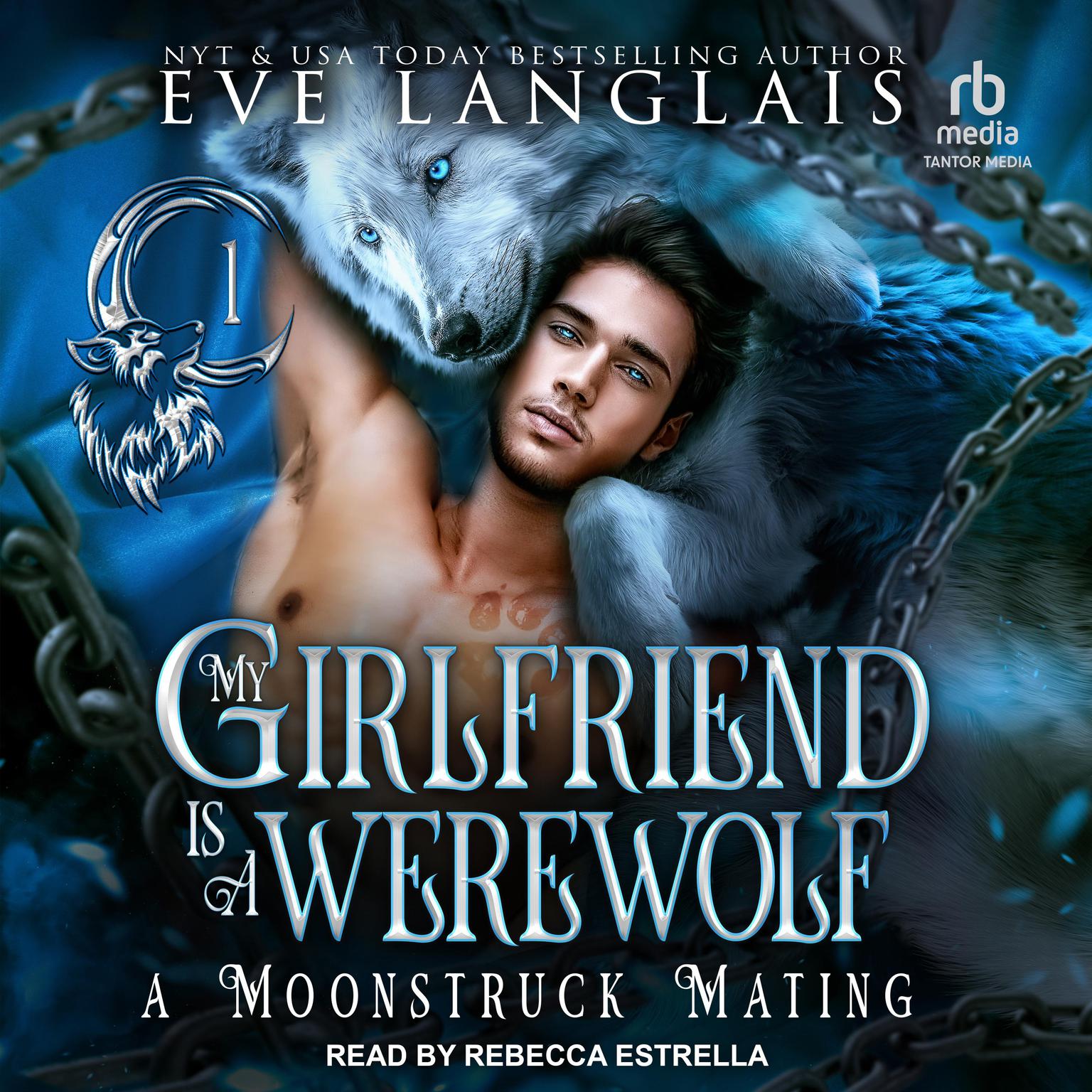 My Girlfriend is a Werewolf Audiobook, by Eve Langlais