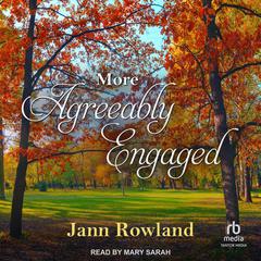 More Agreeably Engaged Audibook, by Jann Rowland