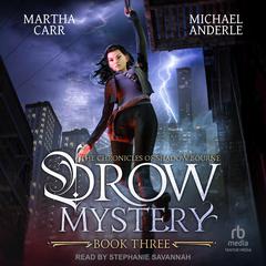 Drow Mystery Audiobook, by Martha Carr