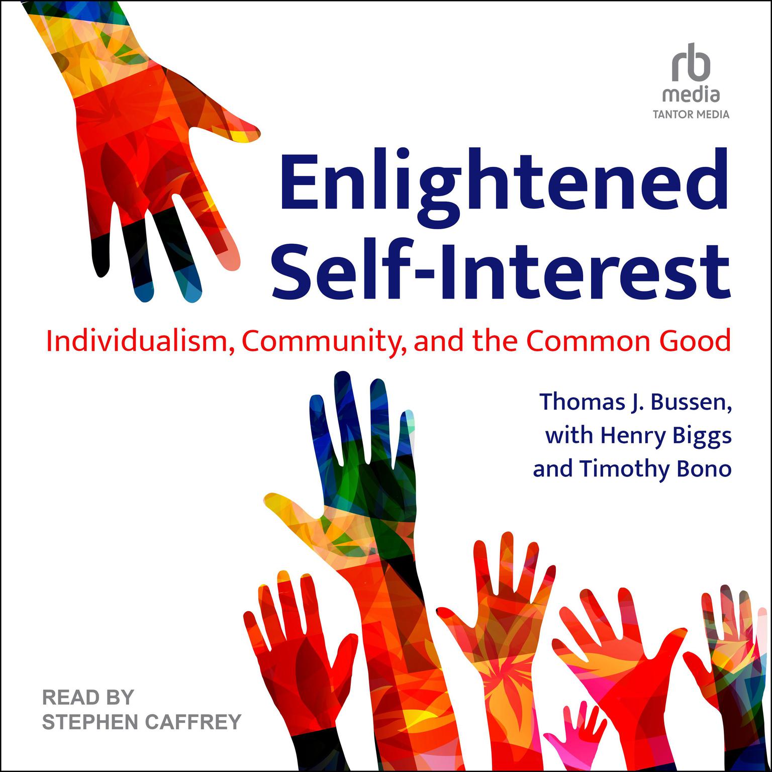 Enlightened Self-Interest: Individualism, Community, and the Common Good Audiobook, by Thomas J. Bussen