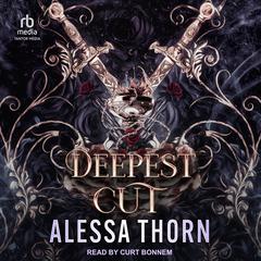 Deepest Cut Audibook, by Alessa Thorn