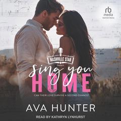 Sing You Home Audiobook, by Ava Hunter