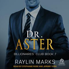 Dr. Aster Audiobook, by Raylin Marks