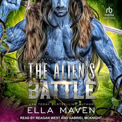 The Aliens Battle Audiobook, by Ella Maven