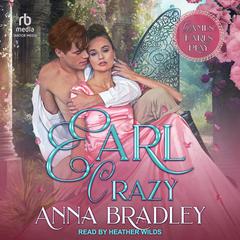 Earl Crazy Audiobook, by Anna Bradley