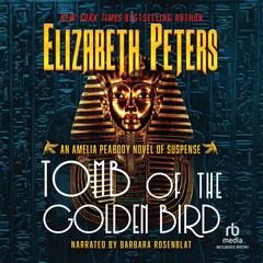 Tomb of the Golden Bird International Edition Audiobook, by Elizabeth Peters