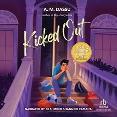 Kicked Out Audibook, by A. M. Dassu