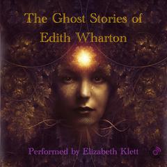 The Ghost Stories of Edith Wharton Audiobook, by Edith Wharton