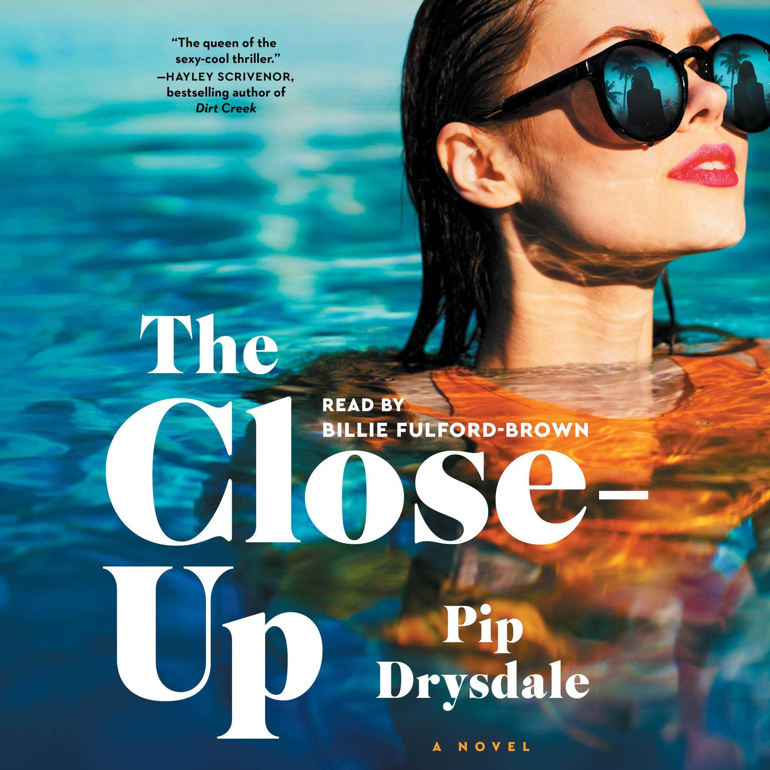 The Close-Up Audiobook, by Pip Drysdale