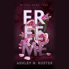 Free Me Audiobook, by Ashley N. Rostek