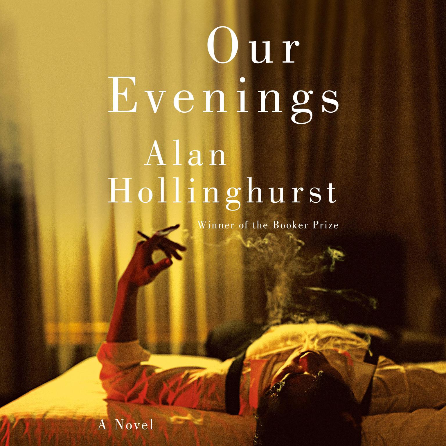 Our Evenings: A Novel Audiobook, by Alan Hollinghurst