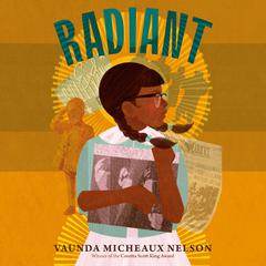 Radiant Audibook, by Vaunda Micheaux Nelson