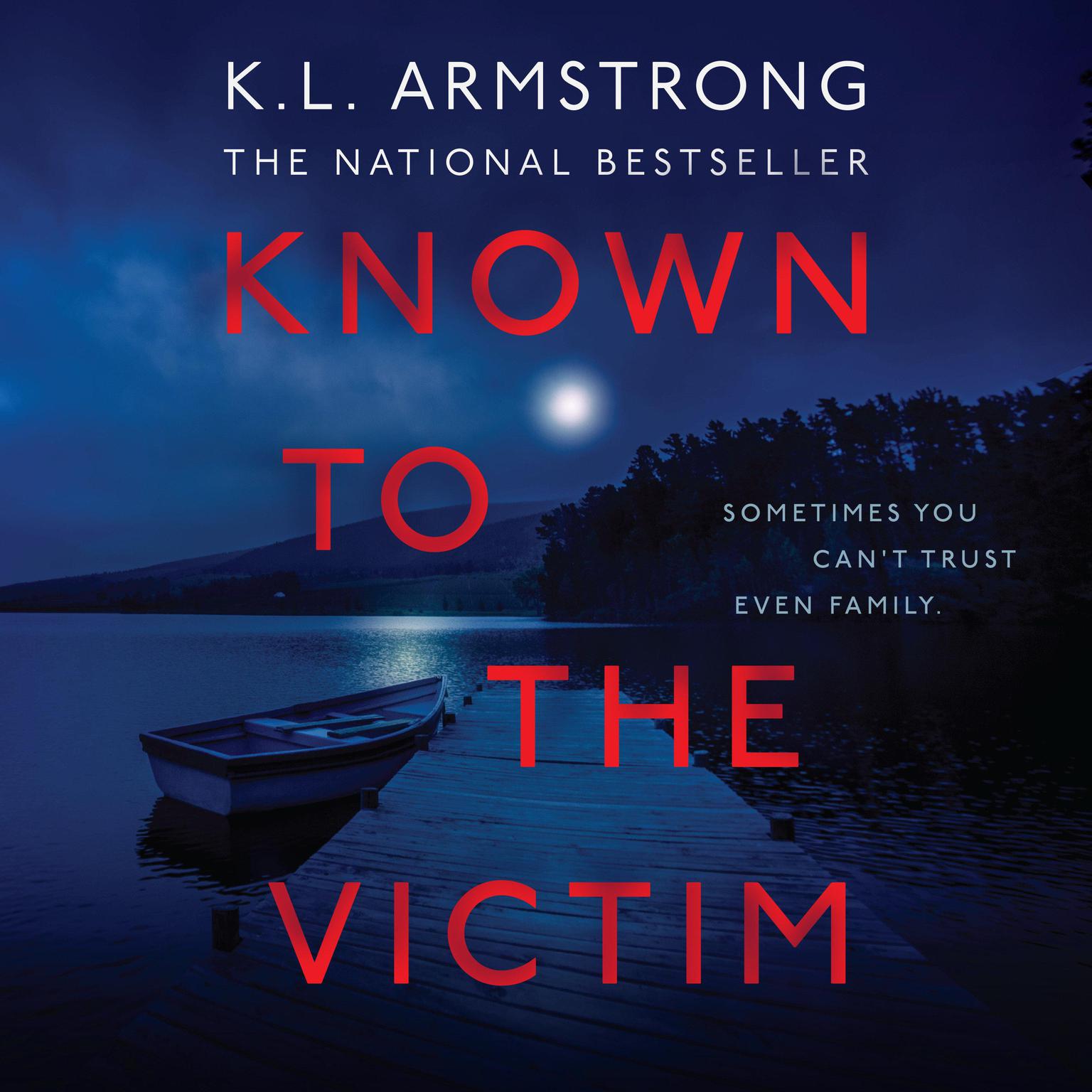 Known to the Victim Audiobook, by K. L. Armstrong