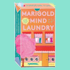 Marigold Mind Laundry: A Novel Audiobook, by Jungeun Yun