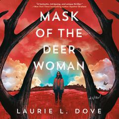 Mask of the Deer Woman Audibook, by Laurie L. Dove