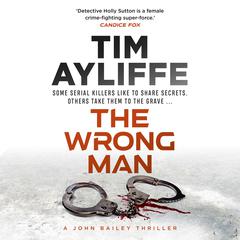 The Wrong Man Audiobook, by Tim Ayliffe