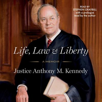Life, Law & Liberty Audibook, by Anthony Kennedy