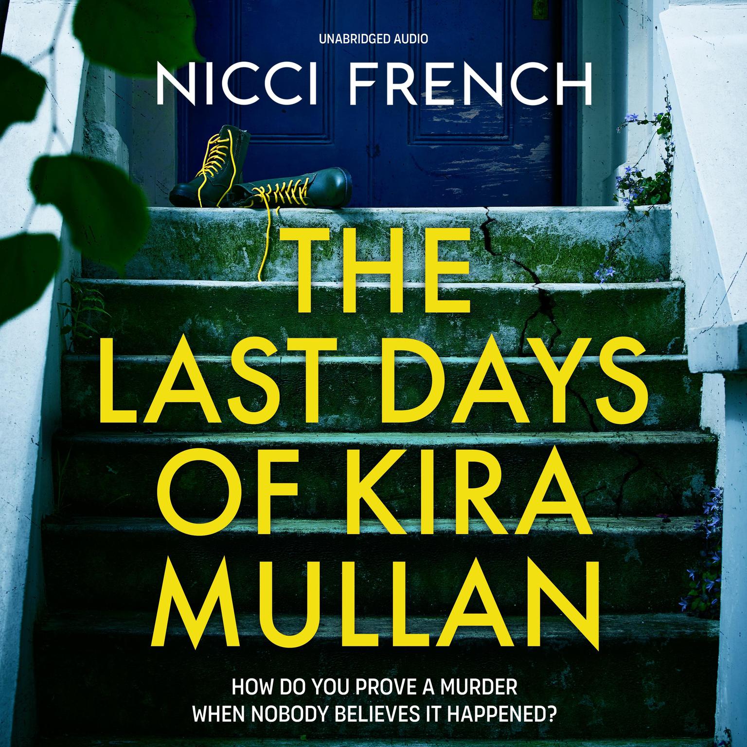 The Last Days of Kira Mullan Audiobook, by Nicci French