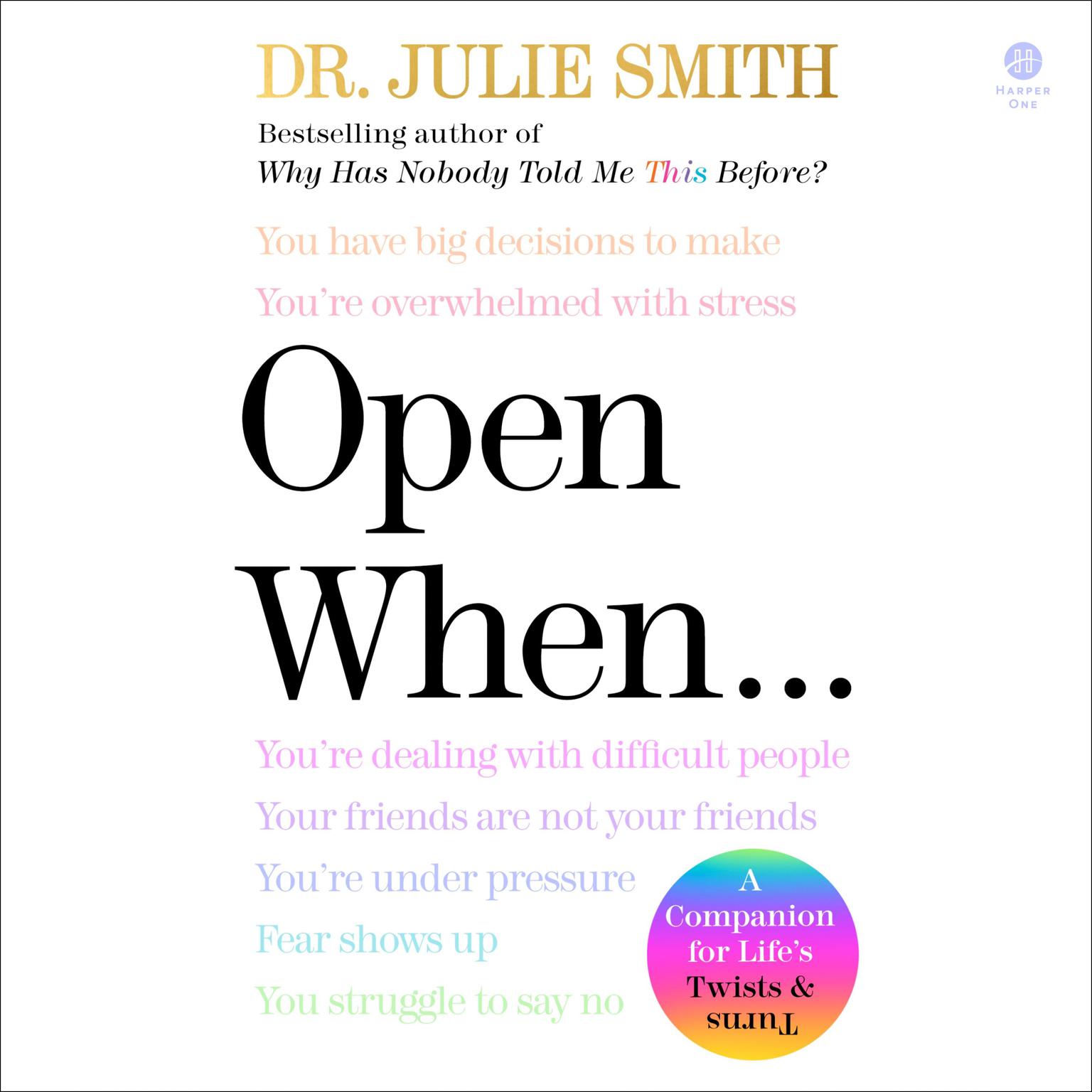 Open When: A Companion for Life’s Twists & Turns Audiobook, by Julie Smith