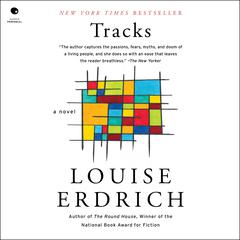 Tracks: A Novel Audiobook, by Louise Erdrich